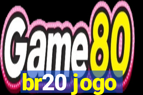 br20 jogo