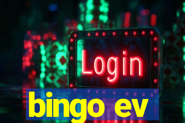 bingo ev