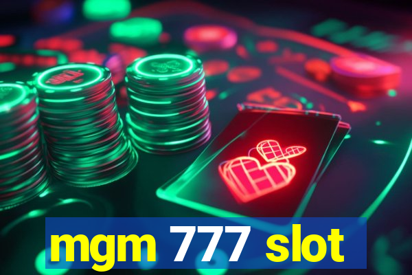 mgm 777 slot