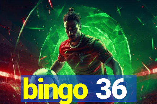 bingo 36