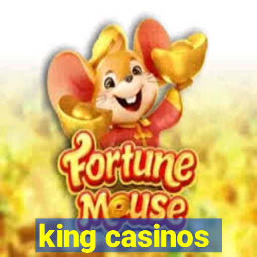 king casinos