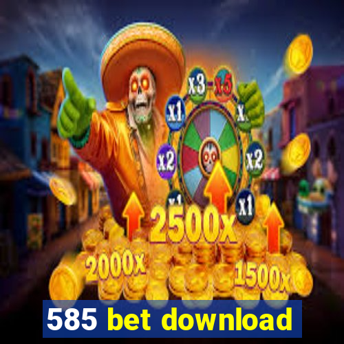 585 bet download