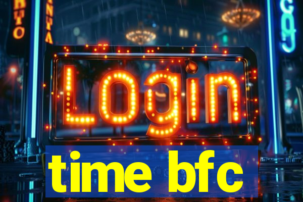 time bfc