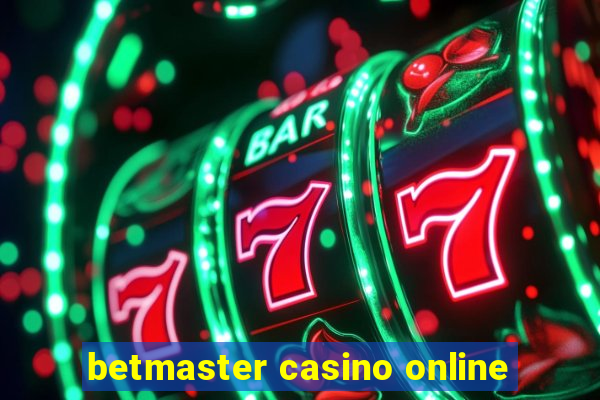 betmaster casino online