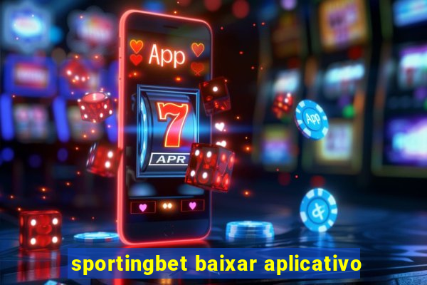 sportingbet baixar aplicativo