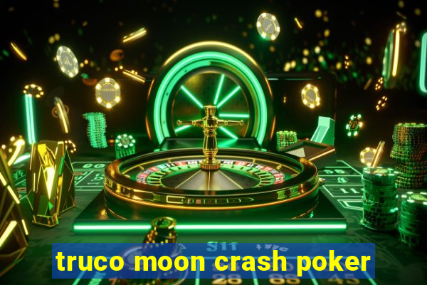 truco moon crash poker