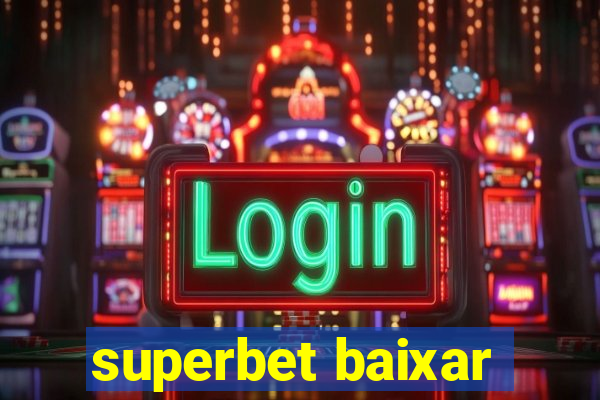 superbet baixar