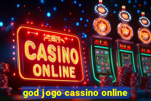 god jogo cassino online