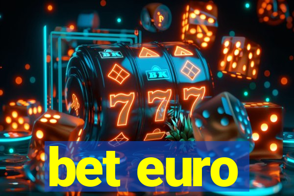 bet euro