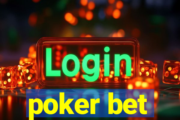 poker bet