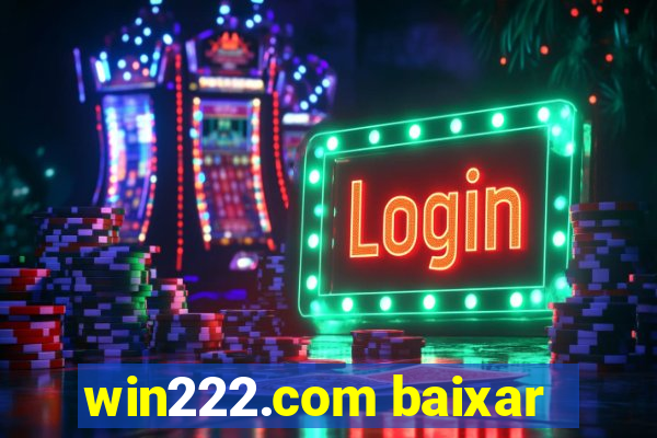 win222.com baixar