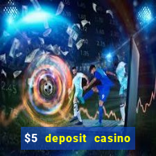 $5 deposit casino new zealand