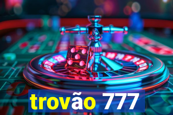 trovão 777