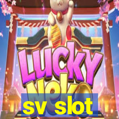 sv slot