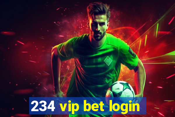 234 vip bet login