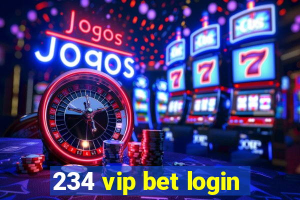 234 vip bet login