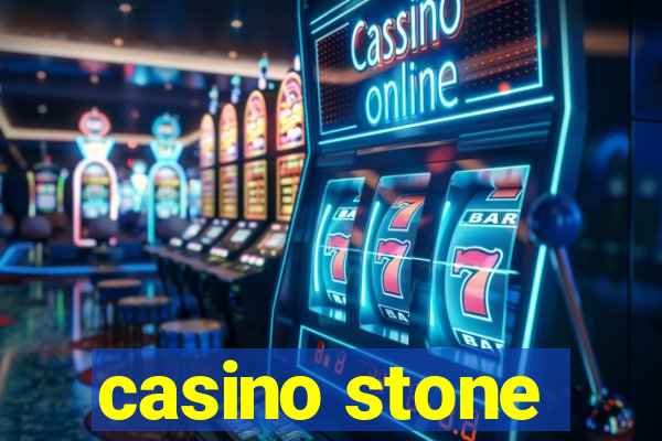 casino stone