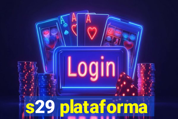 s29 plataforma