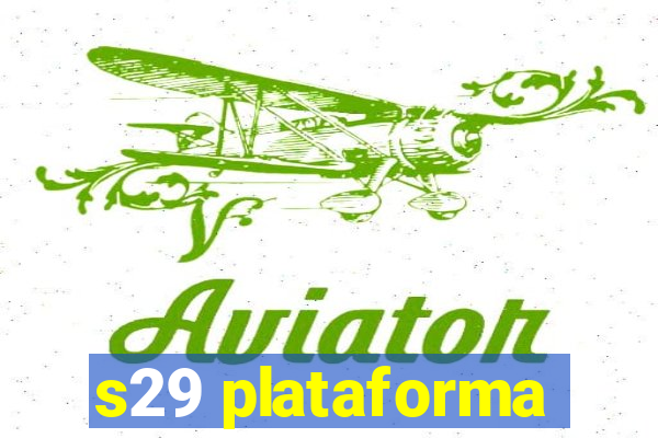 s29 plataforma