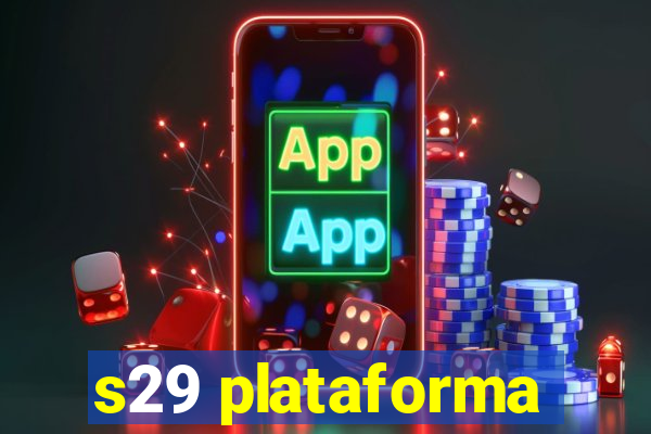 s29 plataforma