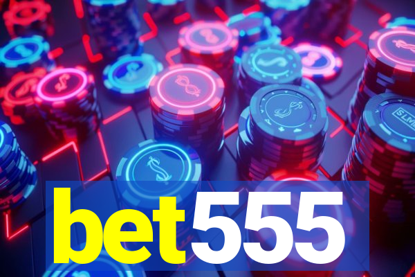 bet555