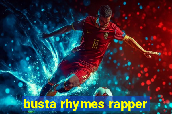 busta rhymes rapper