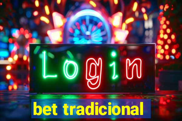 bet tradicional