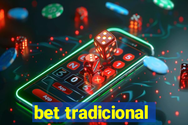 bet tradicional