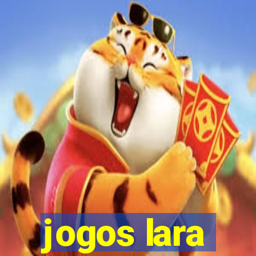 jogos lara