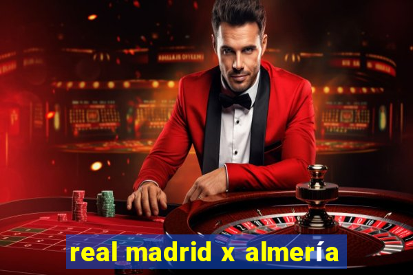 real madrid x almería