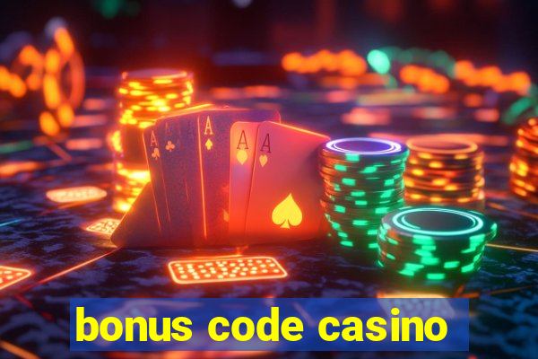 bonus code casino