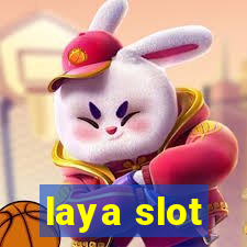 laya slot