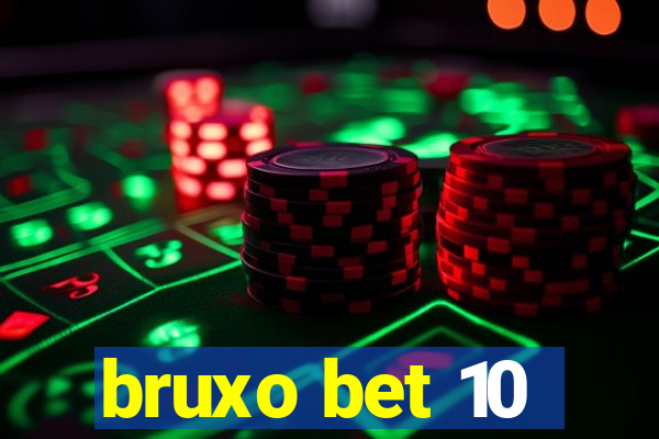 bruxo bet 10