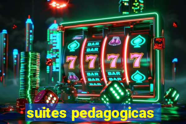 suites pedagogicas