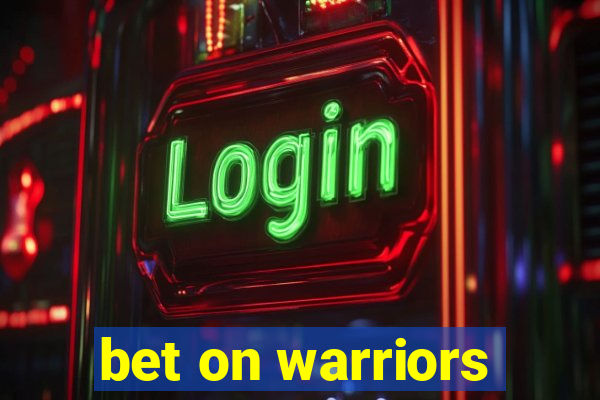 bet on warriors