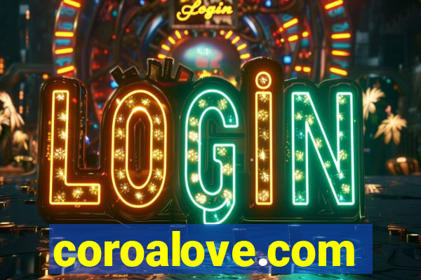 coroalove.com