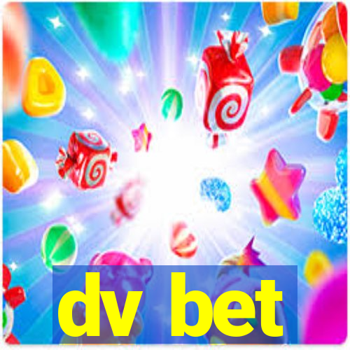 dv bet