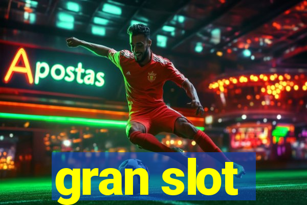 gran slot