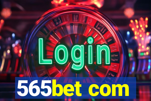 565bet com