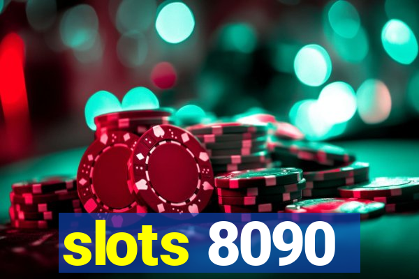 slots 8090