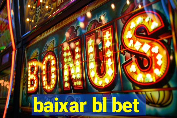 baixar bl bet