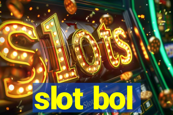 slot bol