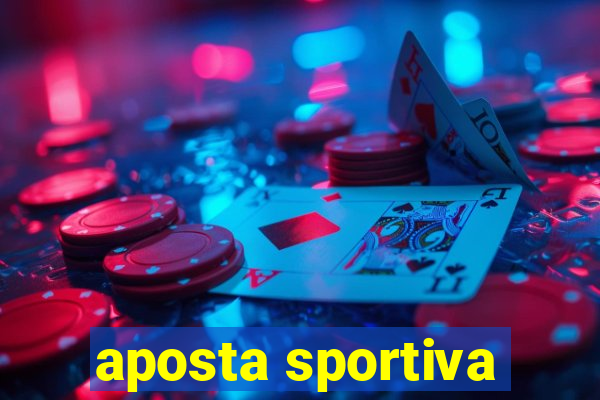 aposta sportiva