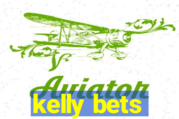 kelly bets