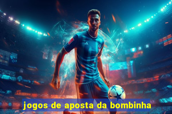 jogos de aposta da bombinha