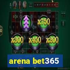 arena bet365