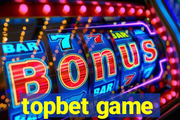 topbet game