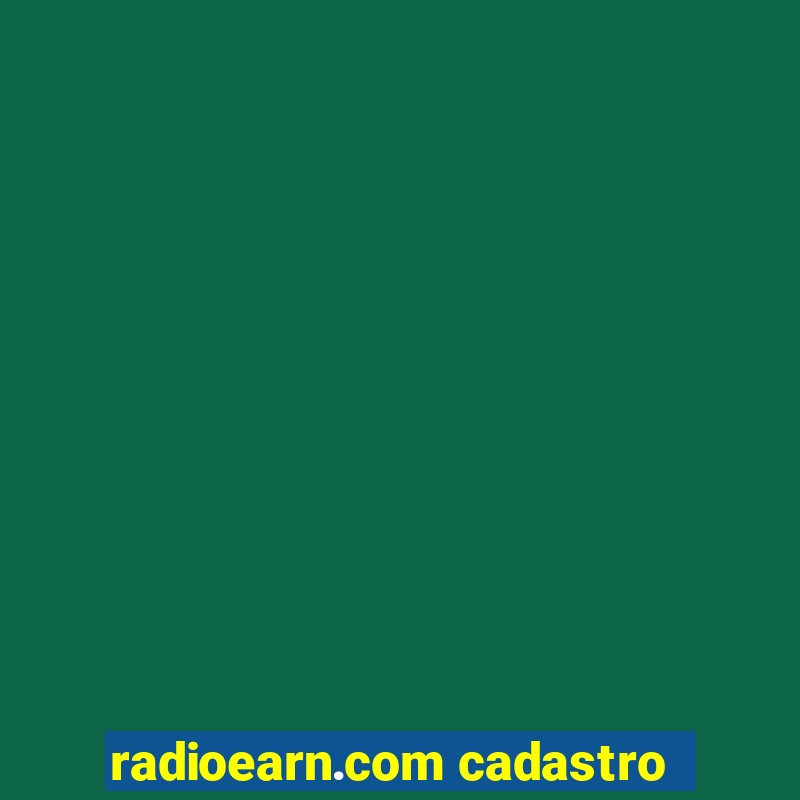 radioearn.com cadastro