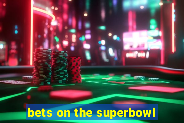 bets on the superbowl