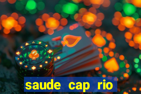 saude cap rio preto resultado